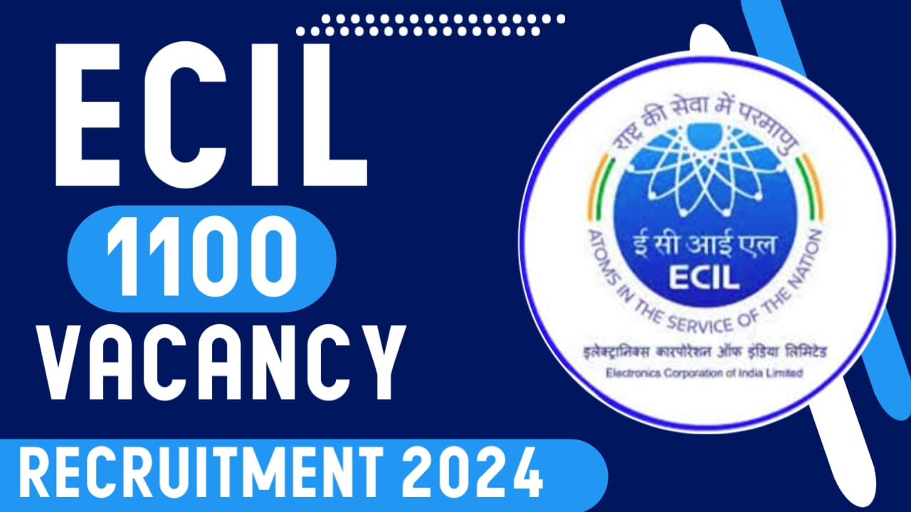 ECIL Recruitment 2024, Apply Online