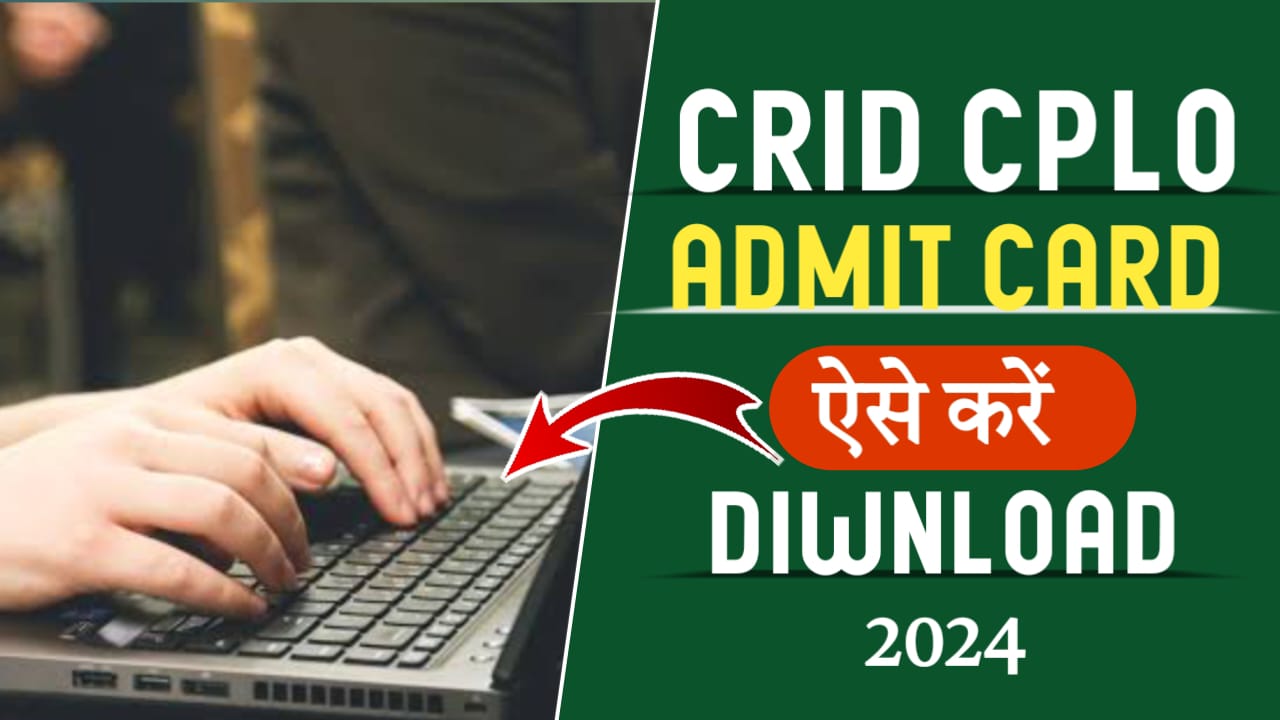 CRID CPLO Admit Card 2024 Download