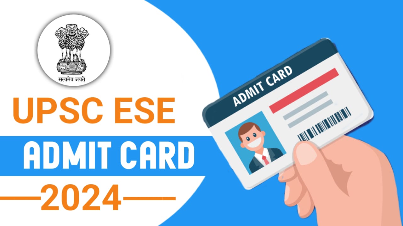 UPSC ESE Admit Card 2024 Download link