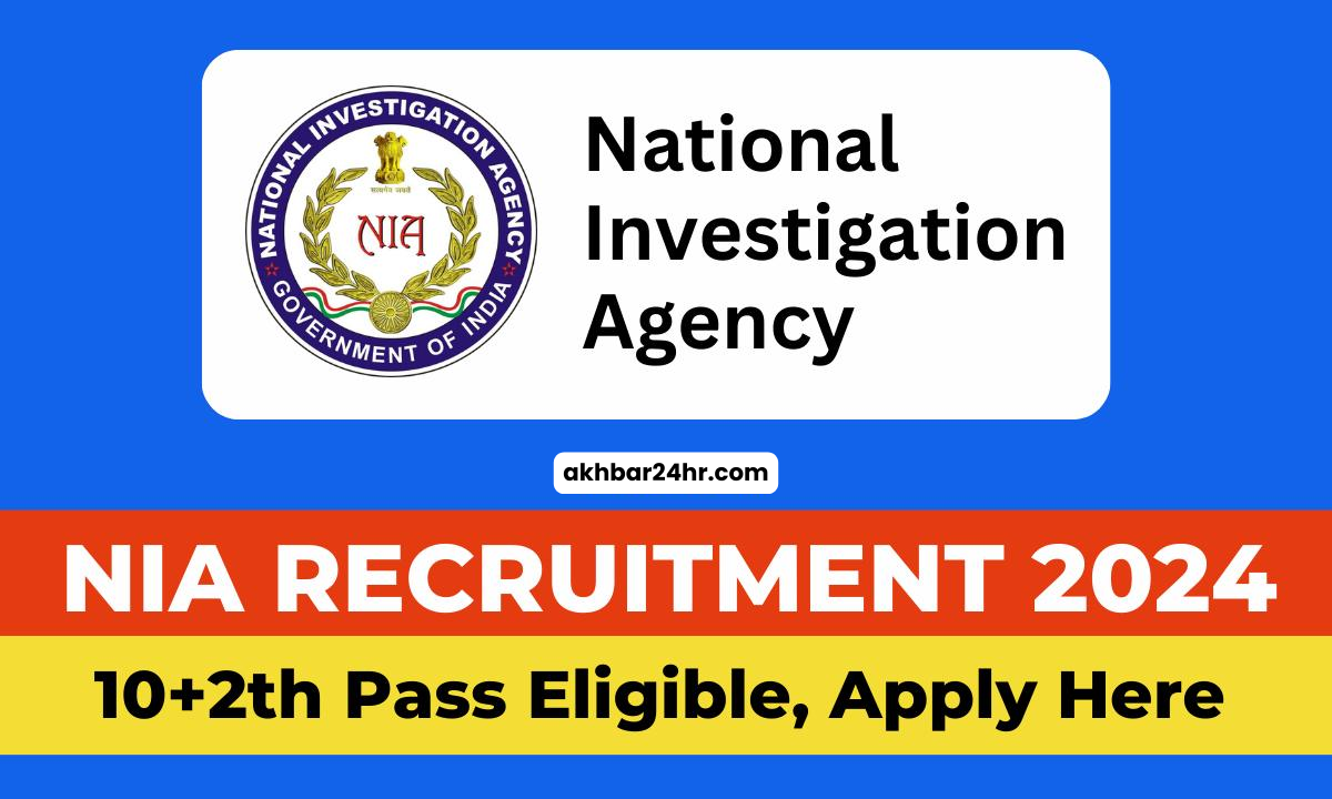 NIA Recruitment 2024