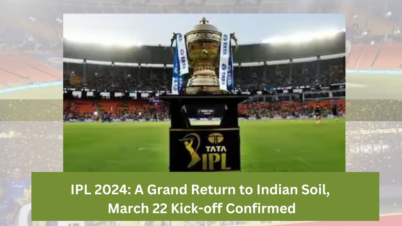 IPL 2024 on March 22 