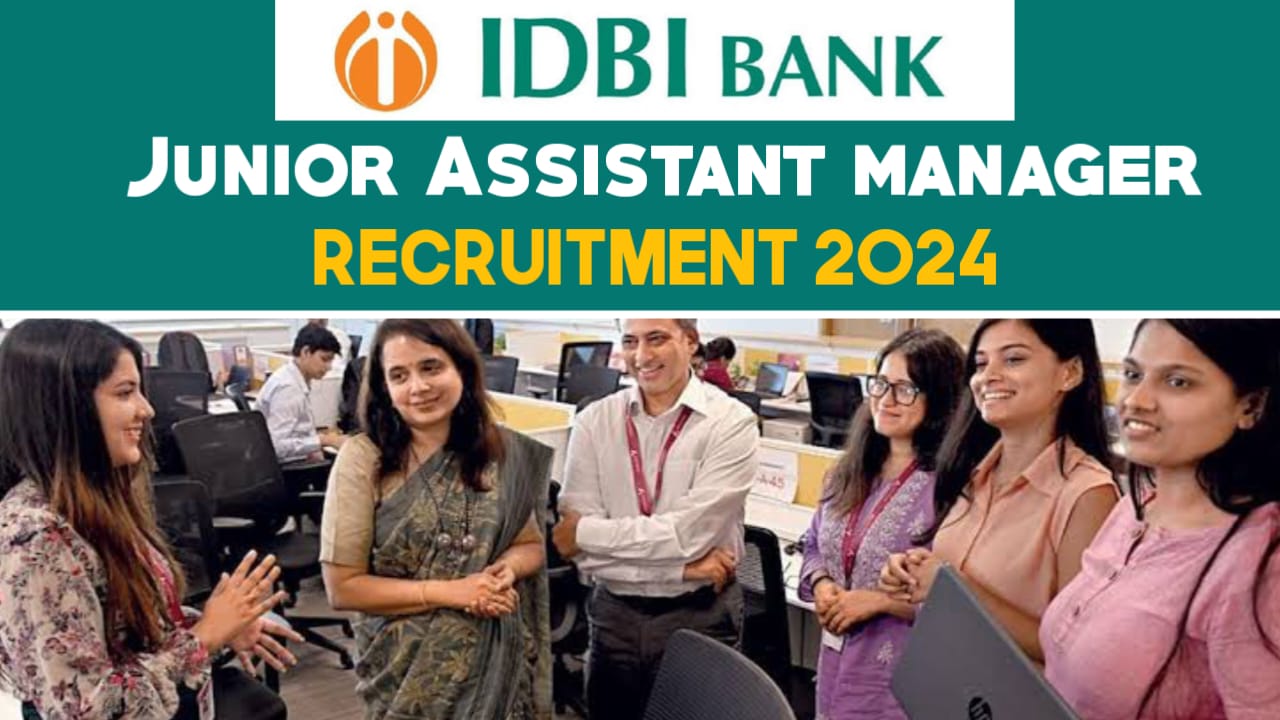 IDBI Junior Assistant Manager Recruitment 2024