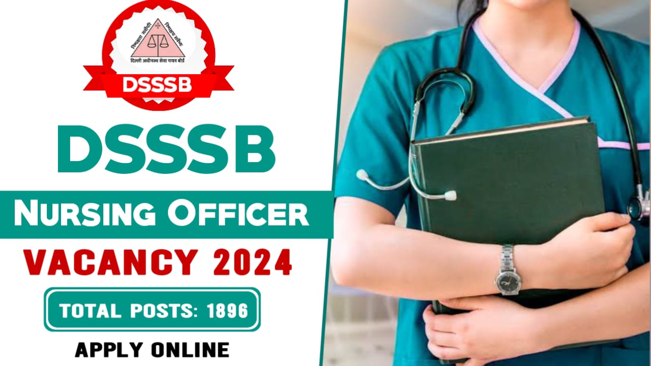 DSSSB Nursing Officer Vacancy 2024