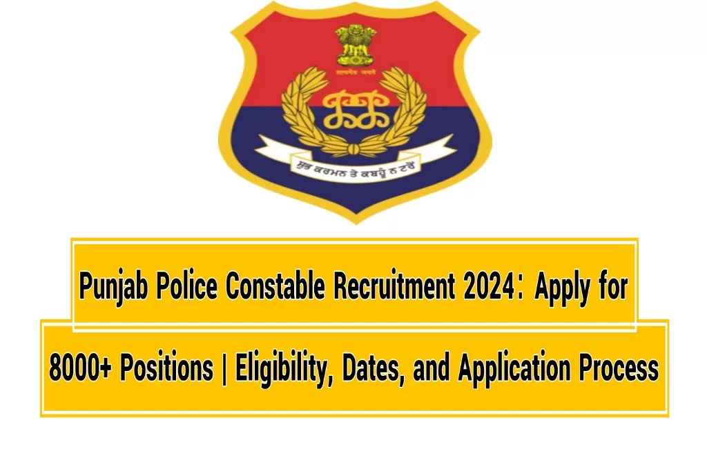 Punjab Police Constable Recruitment 2024